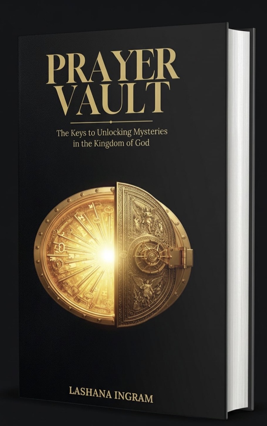 Prayer Vault — The Keys to Unlocking Mysteries in the Kingdom of God by Lashana Ingram